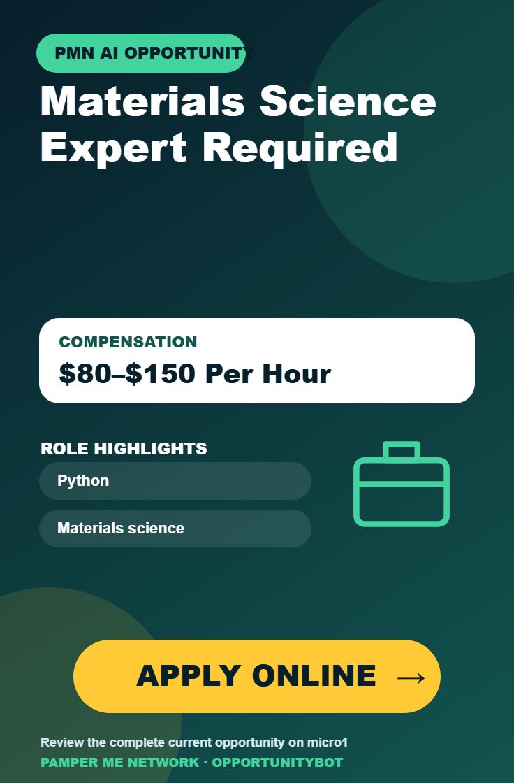 Materials Science Expert Required - Compensation: $80–$150 Per Hour - Apply Online