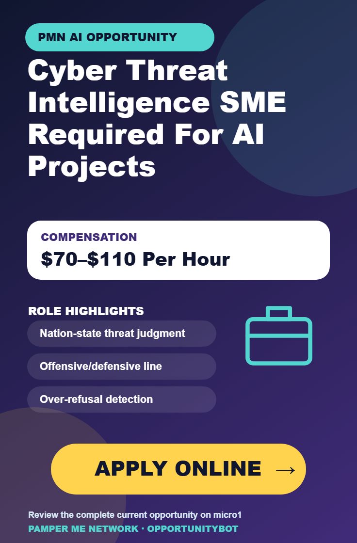 Cyber Threat Intelligence SME Required For AI Projects - Compensation: $70–$110 Per Hour - Apply Online