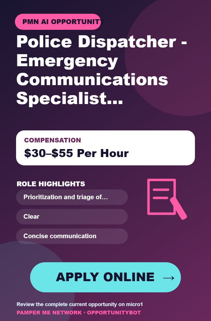 Police Dispatcher - Emergency Communications Specialist Required - Compensation: $30–$55 Per Hour - Apply Online