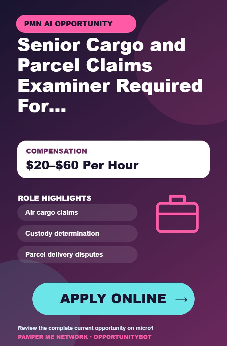 Senior Cargo and Parcel Claims Examiner Required For AI Projects - Compensation: $20–$60 Per Hour - Apply Online