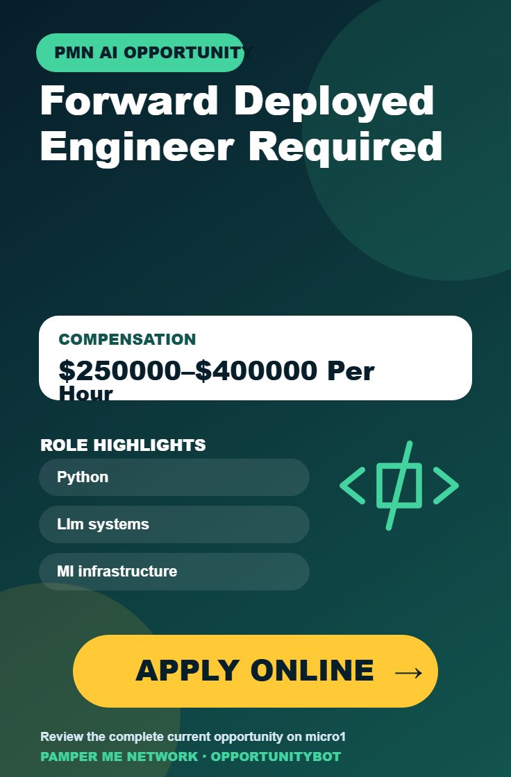 Forward Deployed Engineer Required - Compensation: $250000–$400000 Per Year - Apply Online
