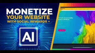 Monetize Your Website With AI and Social Rewards - Artificial Intelligence Is Here