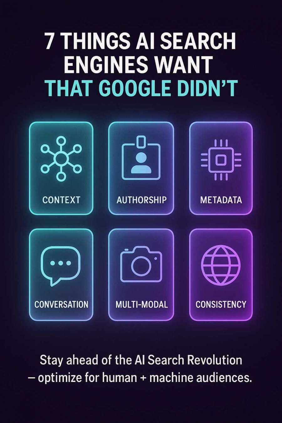 7 Things AI Search Engines Want That Google Didn’T Optimize Your Content For AI Search Engines