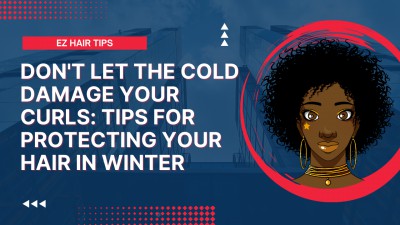 Winter Hair Care 101: How to Protect Your Curls from the Cold