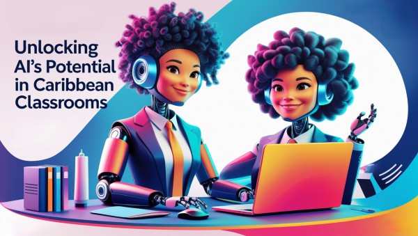 Unlocking AI’s Potential in Caribbean and Latin American Classrooms