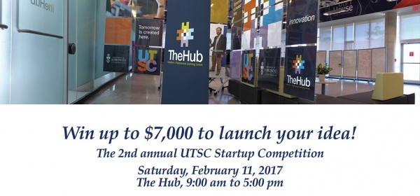 $7,000 Up For Grabs In 2nd Annual UTSC Startup Competition, Feb 11, 2017 @UTSCTheHub @UofT @matrixthinker