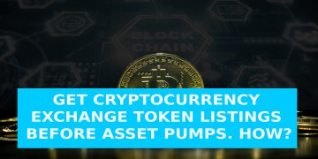 Get Cryptocurrency Exchange Token Listings Before The Asset Pumps