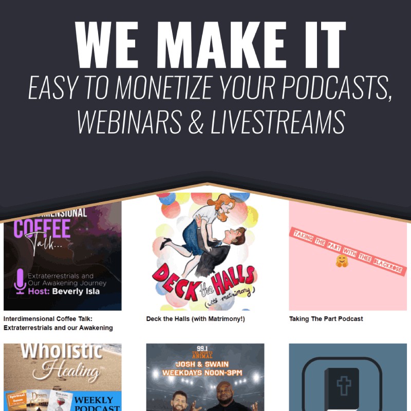 We Make It Easy To Monetize Your Podcasts, Webinars And Livestreams With Social Rewards Technology