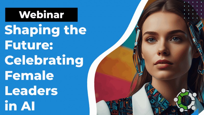 Shaping The Future: Celebrating Female Leaders In AI Webinar Hosted By Audrey Ancion