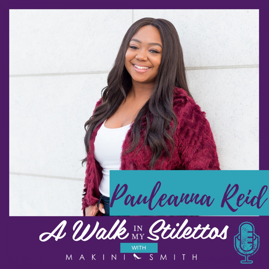 Pauleanna Reid Shares Her Story In ‘Feel The Fear And Do It Anyway’ On The A Walk In My Stilettos Podcast Tune In To Hear How She's Able To Break Glass Ceilings, Bust Open Doors And Shatter Windows Achieving Whatever She Desires.
