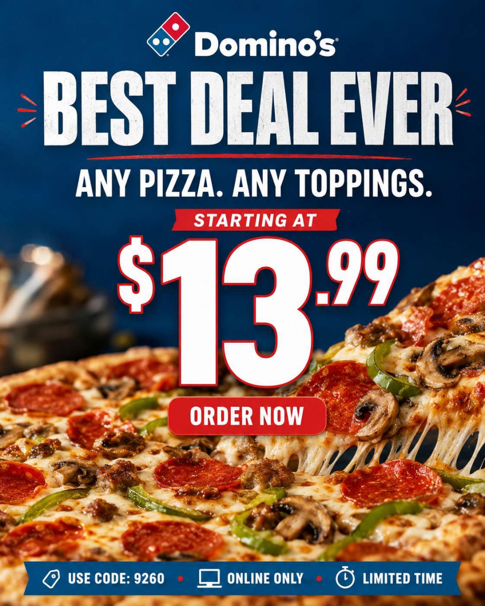 Domino’s Pizza Best Deal Ever: Any Pizza, Any Toppings Starting at $13.99