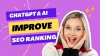 AI-Powered SEO Content Creation with ChatGPT: Improve Your Website Ranking