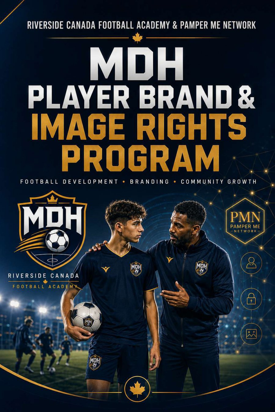 Riverside Canada Football Academy and Pamper Me Network Launch the MDH Player Brand & Image Rights Program