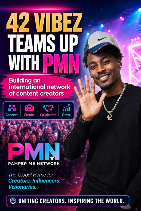 42 Vibez Teams Up With Pamper Me Network to Build an International Network of Content Creators