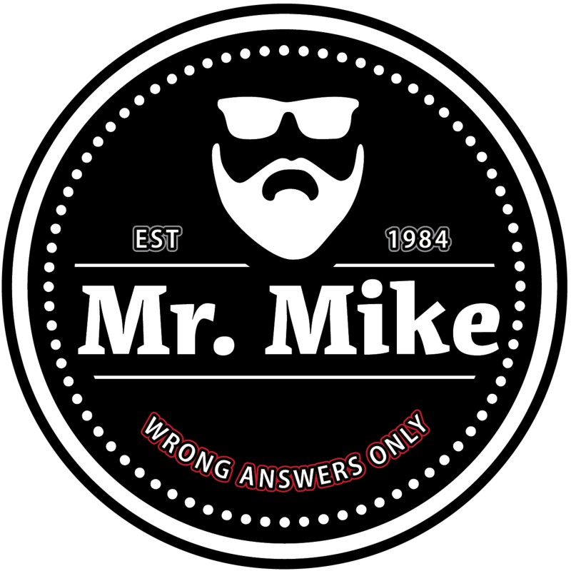 The Mr. Mike Podcast: Wrong Answers Only