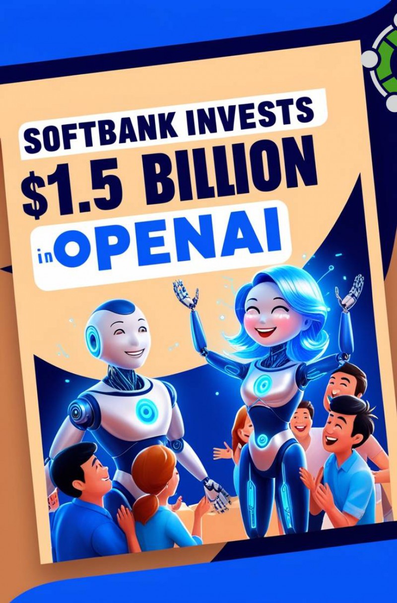 Softbank Invests $1.5 Billion In Openai