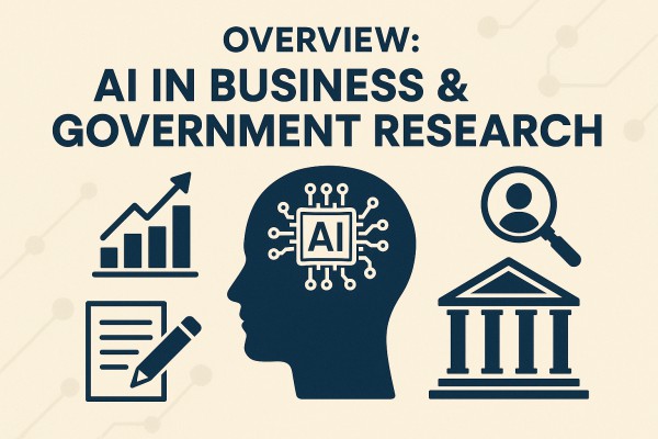 Overview: AI in Business & Government Research