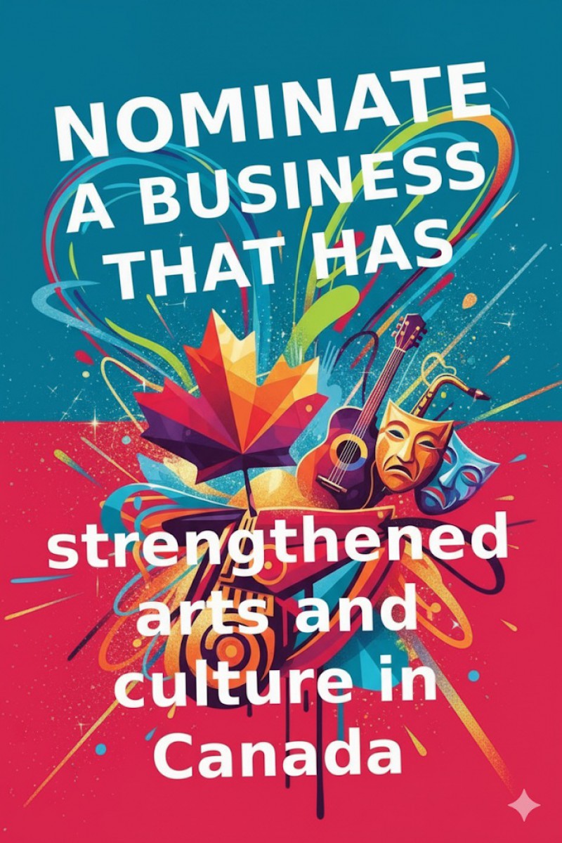 Nominate A Business That Has Strengthened Arts And Culture In Canada