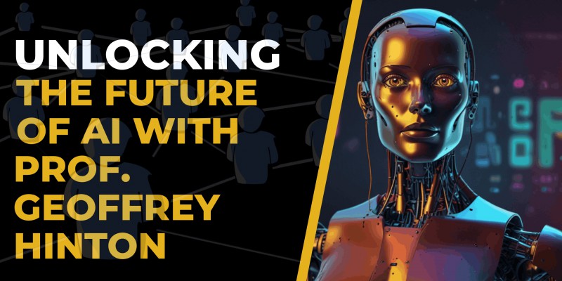 Unlocking The Future Of AI: Professor Geoffrey Hinton's Webinar On Image Recognition Hosted By Jas Jaaji And Audrey Ancion