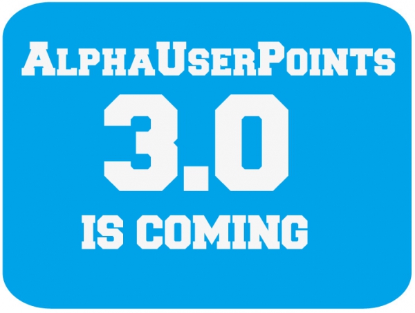 AlphaUserPoints 3.0 Is Coming - Let's Make It 11 Years Of Success @matrixthinker @alphaplug