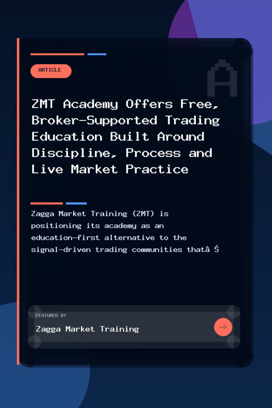 ZMT Academy Offers Free, Broker-Supported Trading Education Built Around Discipline, Process and Live Market Practice