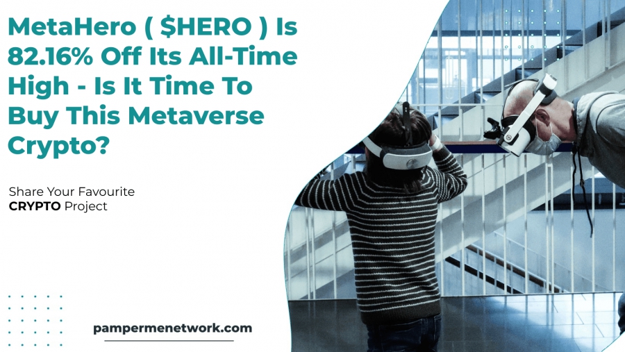 Metahero ( $Hero ) Is 82.16% Off Its All Time High Is It Time To Buy? #metaverse #gaming #crypto #playtoearn
