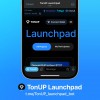 Unveiling TonUP Launchpad: Your Ultimate Gateway to Lucrative Rewards and Exciting Opportunities in the World of Decentralized Finance
