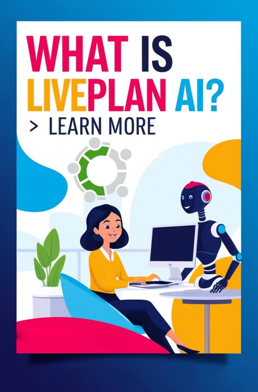 Streamline Your Business Planning With Liveplan AI | AI Tools Case Study