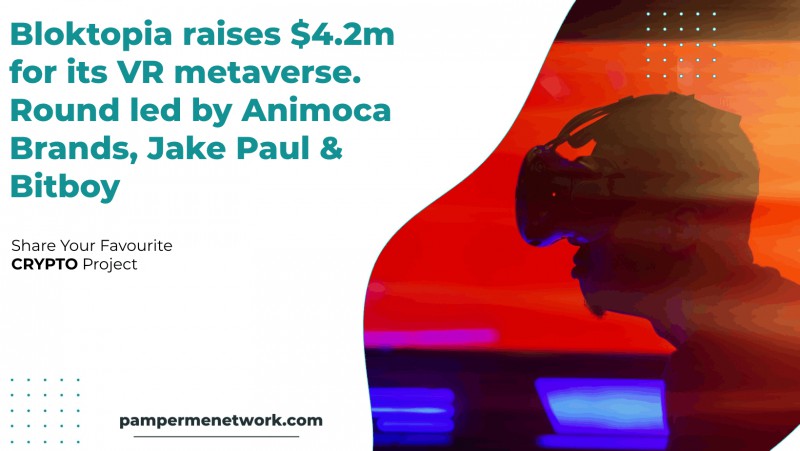 Bloktopia Raises $4.2M For Its Vr Metaverse. Round Led By Animoca Brands, Jake Paul & Bitboy