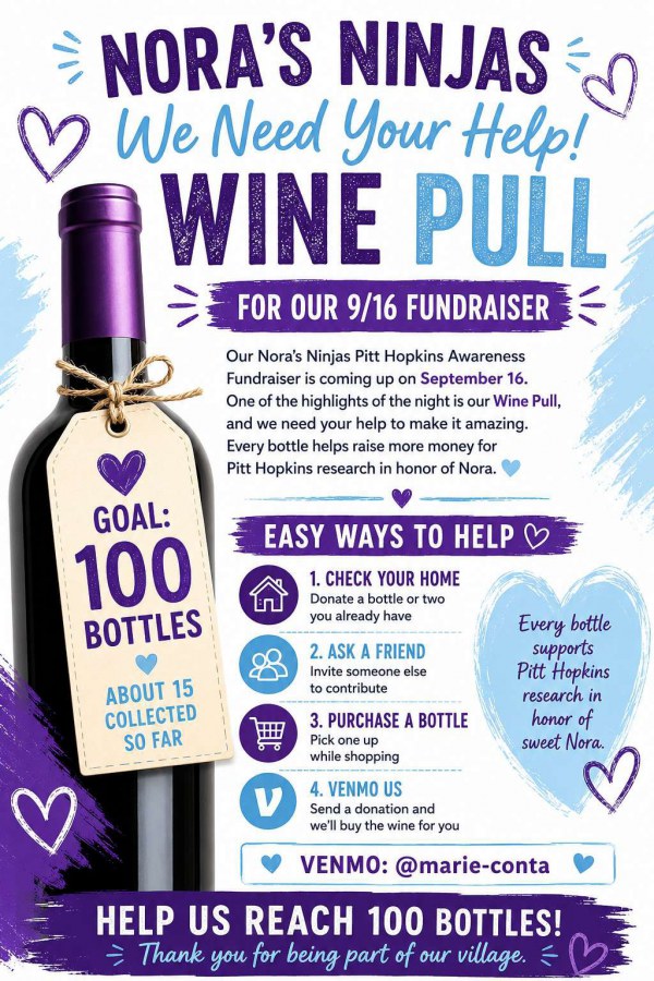 Nora’s Ninjas Seeks Community Support for Pitt Hopkins Awareness Wine Pull Fundraiser