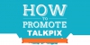 How To Promote TalkPix - Sample Messages