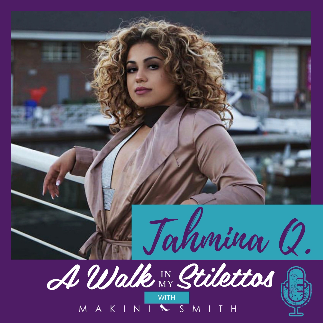 Tahmina Qurashi Shares Her Shares Her Story In 'consistent Evolution' On The A Walk In My Stilettos Podcast Tune In To Hear How She Is Helping Others Build Market And Deliver.
