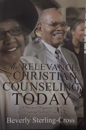 The Relevance Of Christian Counseling Today By Dr. Beverly Sterling Cross Now Available On Amazon @matrixthinker #selfimprovement #book #bookclub #lifecoach #marriage