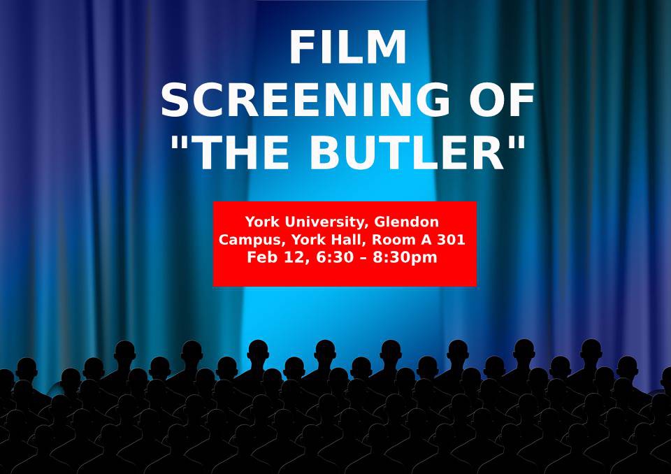 Enjoy The #film Screening Of The 'butler' And Stay For The Discussion, Glendon Campus, York Hall, Room A 301 @yublackstudents @matrixthinker #tubmaninstitute @moz Oh