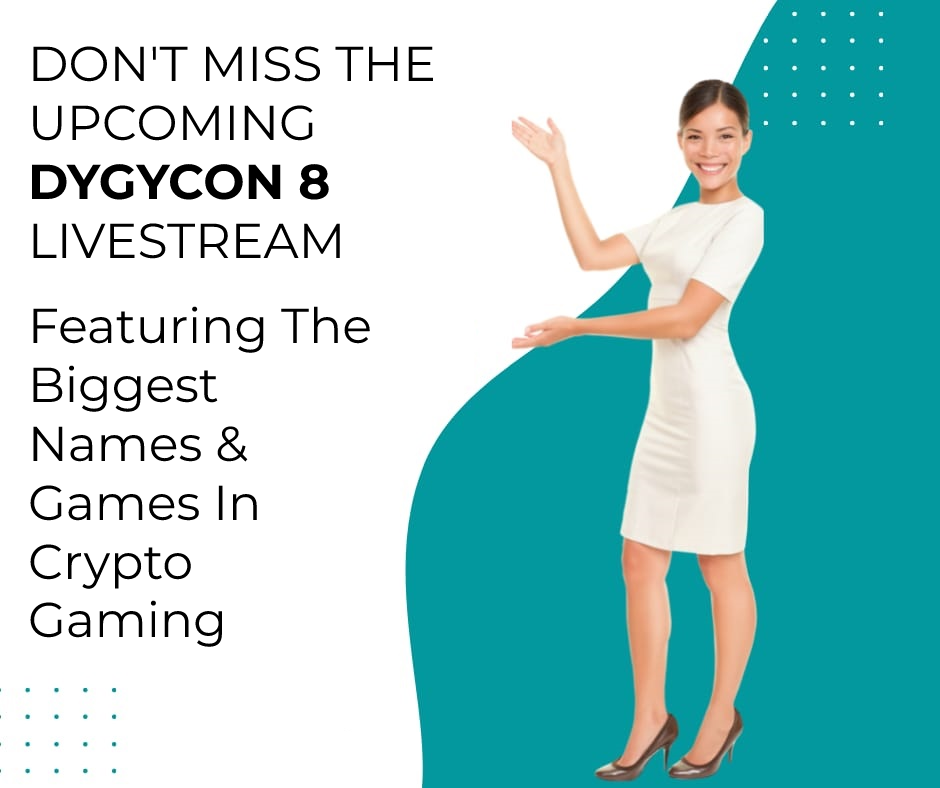Livestream: Don't Miss Upcoming DYGYCON 8 Event Featuring The Biggest Names & Games In The Crypto Gaming Space, Sat, March 19, 2022 @ 2PM @dygycon #crypto #gaming #metaverse #cryptoevents #blockchaintech #playtoearn #tcg #splinterlands