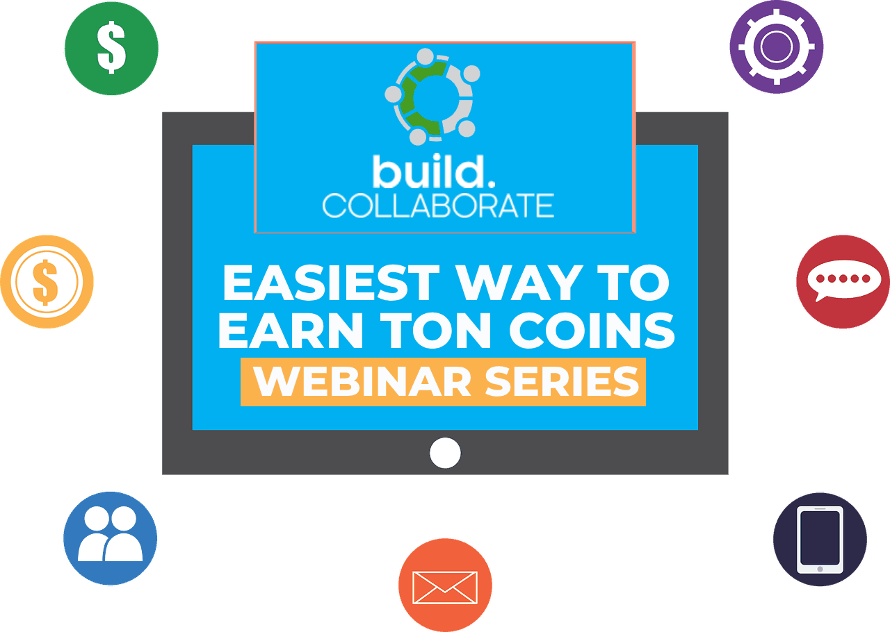 The Easiest Way To Earn Ton Coins - On Demand Webinar Series