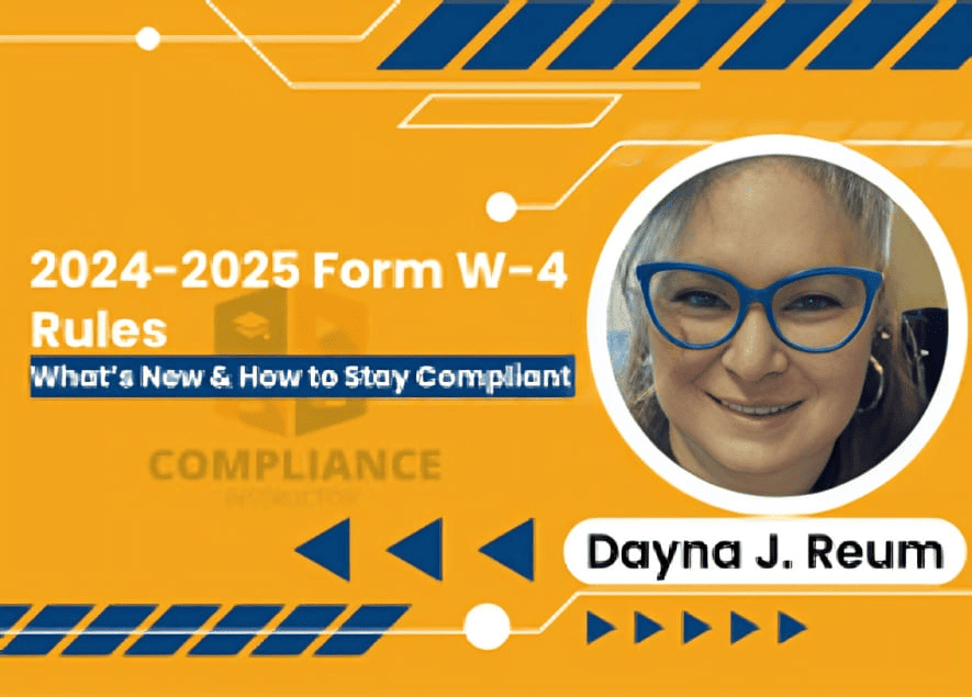 2024-2025 Form W-4 Rules: What’s New & How to Stay Compliant