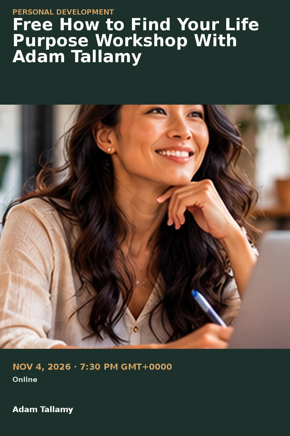 Free How to Find Your Life Purpose Workshop With Adam Tallamy