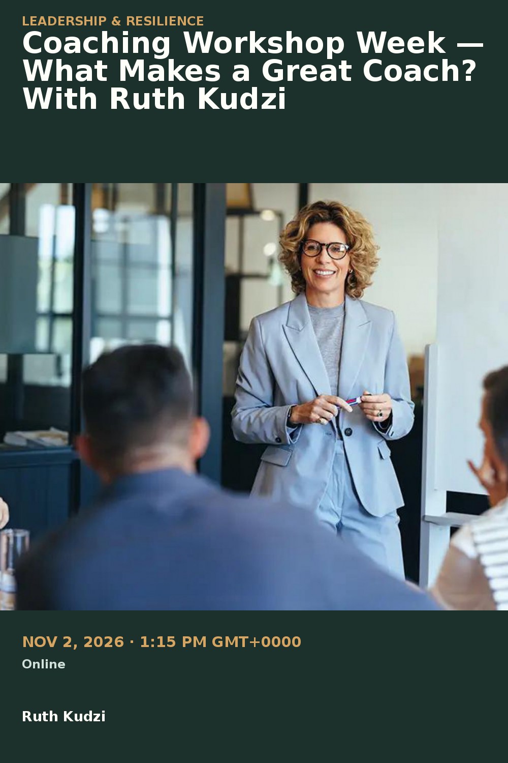 Coaching Workshop Week — What Makes a Great Coach? With Ruth Kudzi