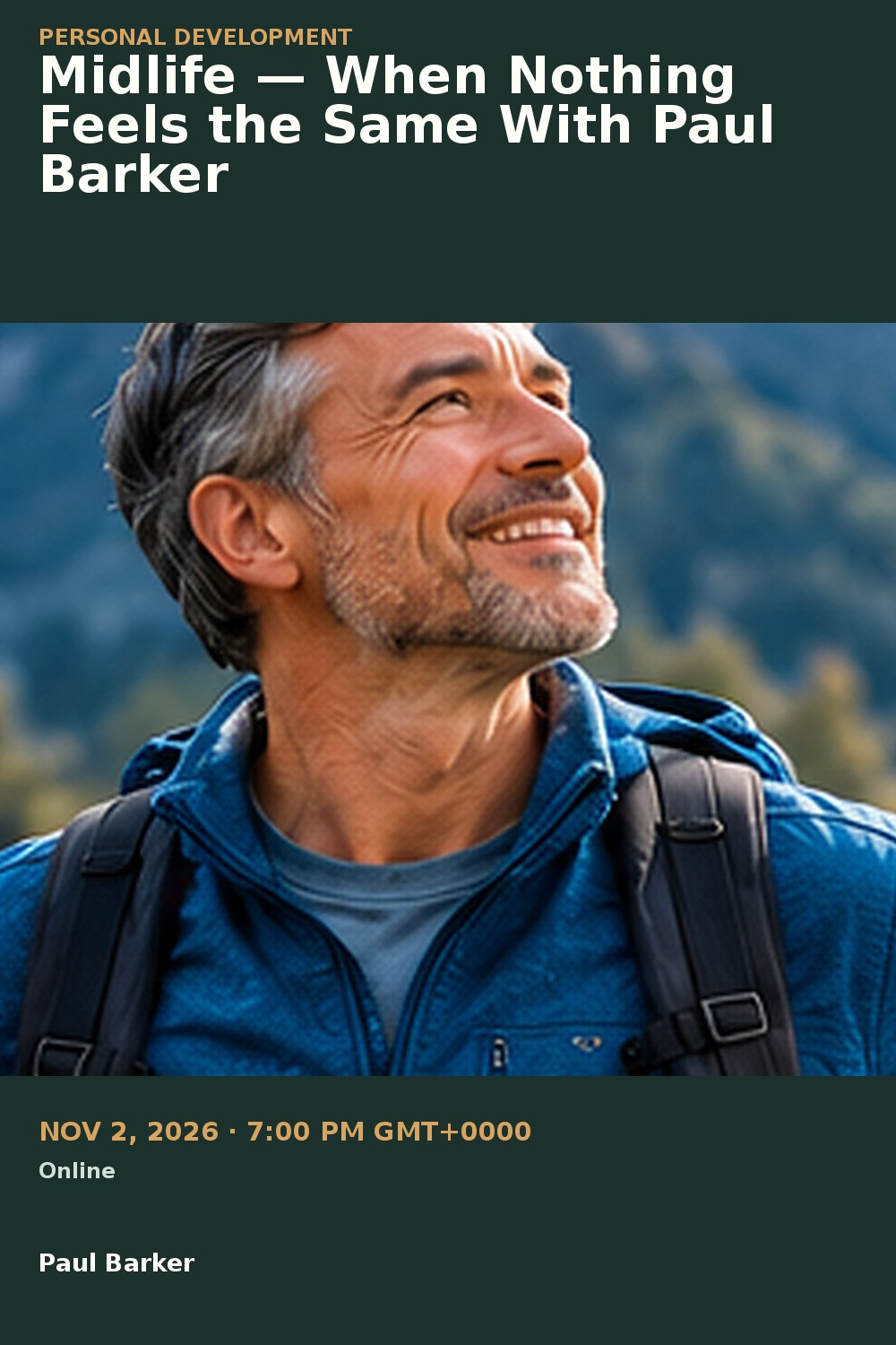 Midlife — When Nothing Feels the Same With Paul Barker