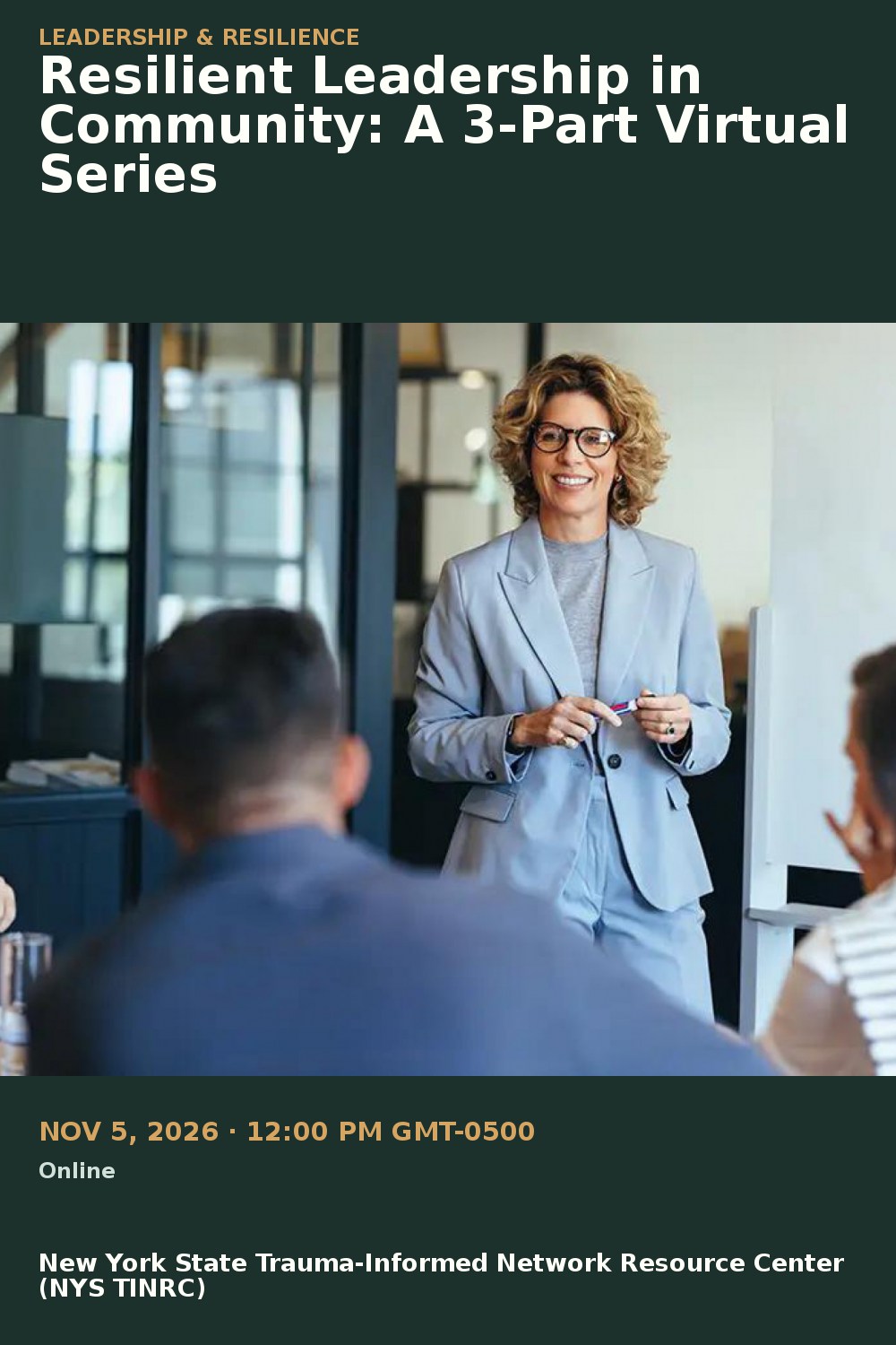 Resilient Leadership in Community: A 3-Part Virtual Series